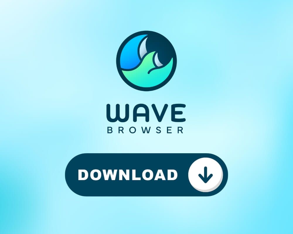 Wave Browser Efficient, Intuitive and Personal  Browser
